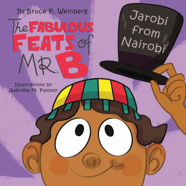 The Fabulous Feats of Mr. B: Jarobi from Nairobi